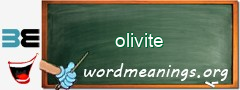 WordMeaning blackboard for olivite